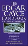Edgar Cayce Handbook for Creating Your Future- Sold