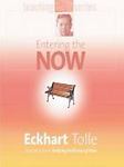 Entering the Now by Eckhart Tolle