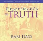 Experiments in Truth by Ram Dass