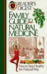 Family Guide to Natural Medicine : How to Stay Healthy