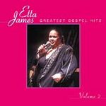 Greatest Gospel Hits, Vol. 2 by Etta James- SOLD