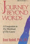 Journey Beyond Words by Brent A. Haskell- SOLD