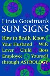 Linda Goodman's Sun Signs- How to Know Your Husband/wife, etc.