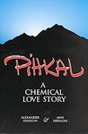 Pihkal: A Chemical Love Story by Alexander & Ann Shulgin- SOLD