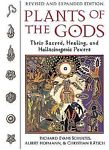 Plants of the Gods- Sacred, Healing, and Hallucinogenic- SOLD