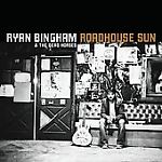 Roadhouse Sun [Digipak] by Ryan Bingham- SOLD