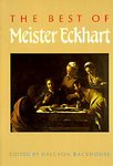 The Best of Meister Eckhart by Meister Eckhart- SOLD