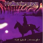 The Lone Deranger by Hallucinogen