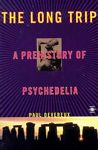 The Long Trip : The Prehistory of Psychedelia- SOLD