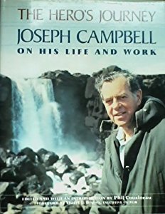 The Hero's Journey : Joseph Campbell on His Life and Work