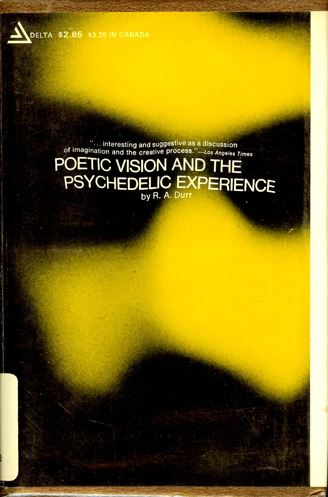 Poetic Vision and the Psychedelic Experience by R. A. Durr