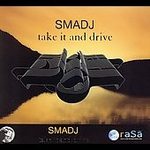 Smadj-Take It & Drive- Music CD- SOLD