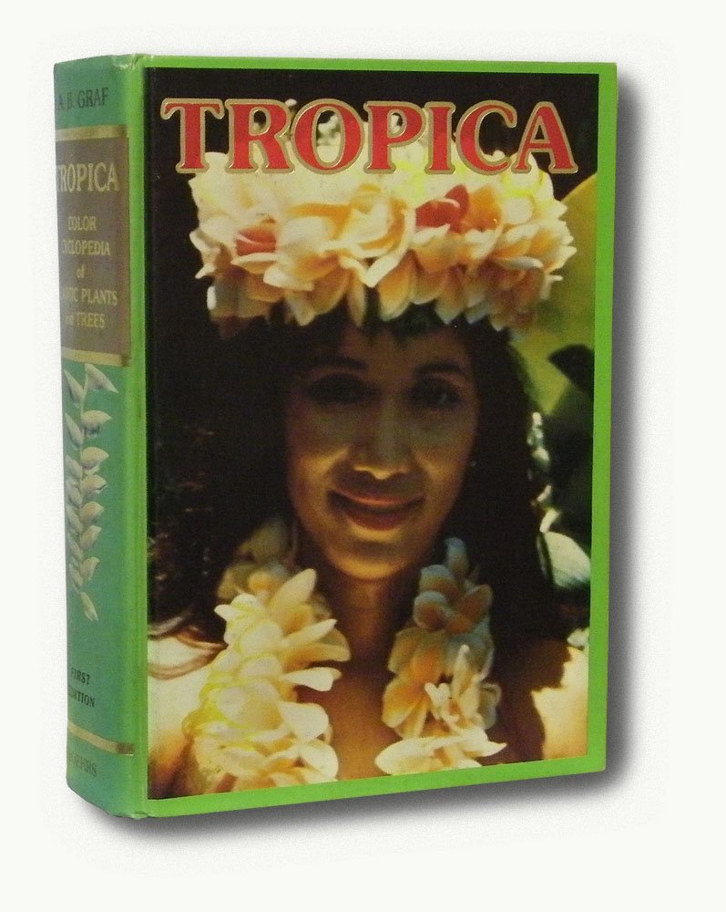 Tropica: Color Cyclopedia of Exotic Plants- SOLD